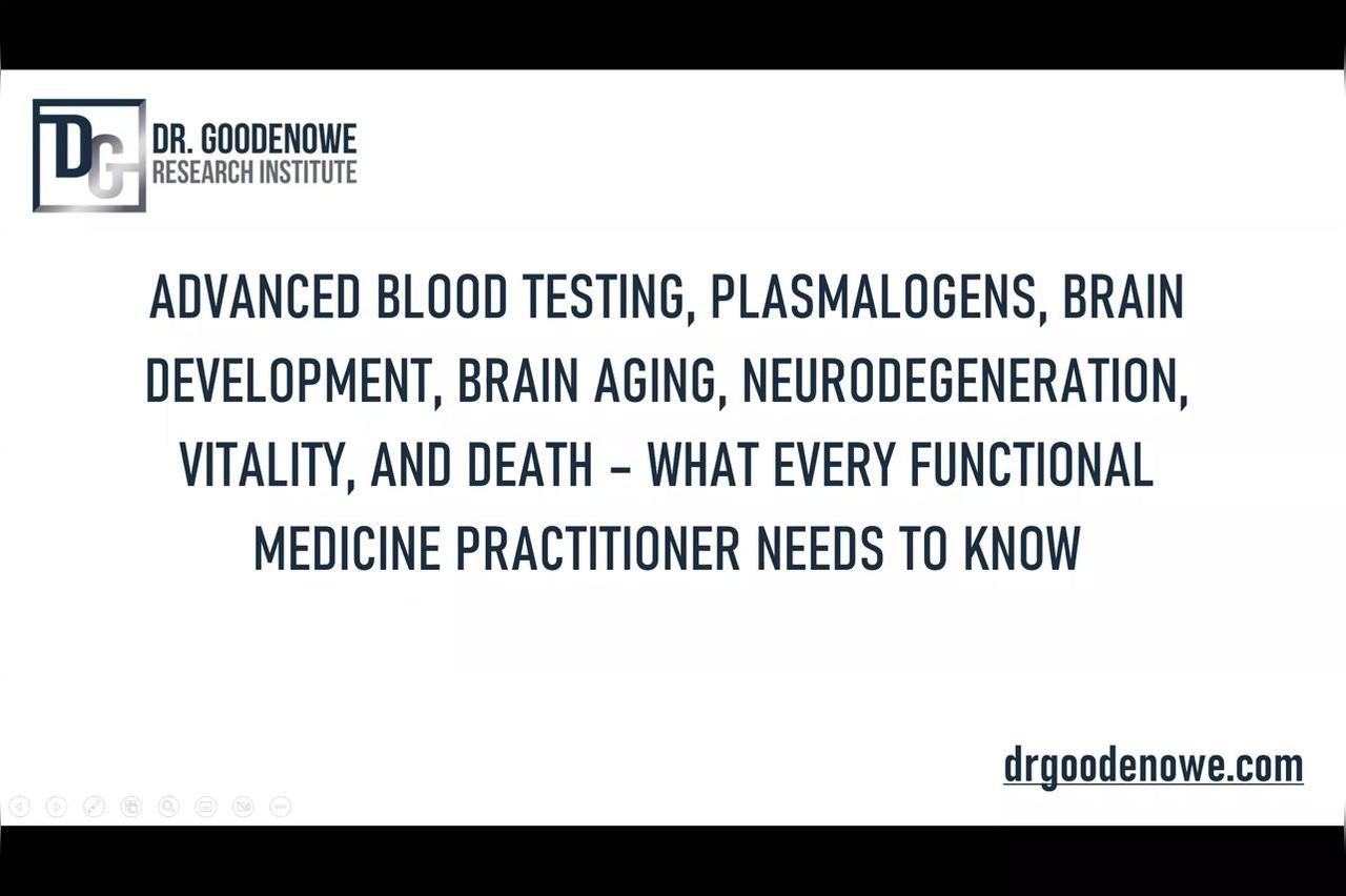 "Prodrome Introductory Webinar- Plasmalogens and Testing." -Dr Dayan Goodenowe