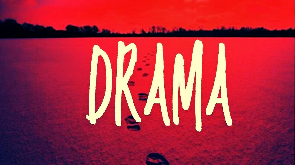 drama