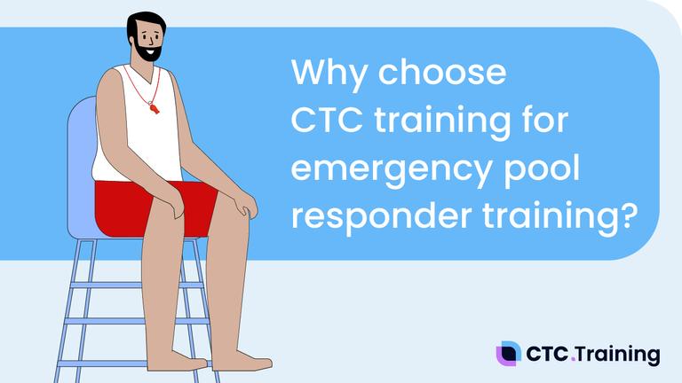 Why Choose CTC Training for Emergency Pool Responder Training?