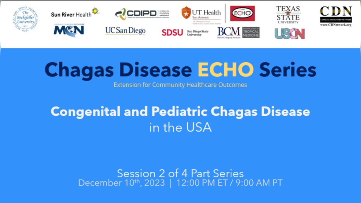 Chagas Session 2 Congenital and Pediatric Chagas Disease in the USA