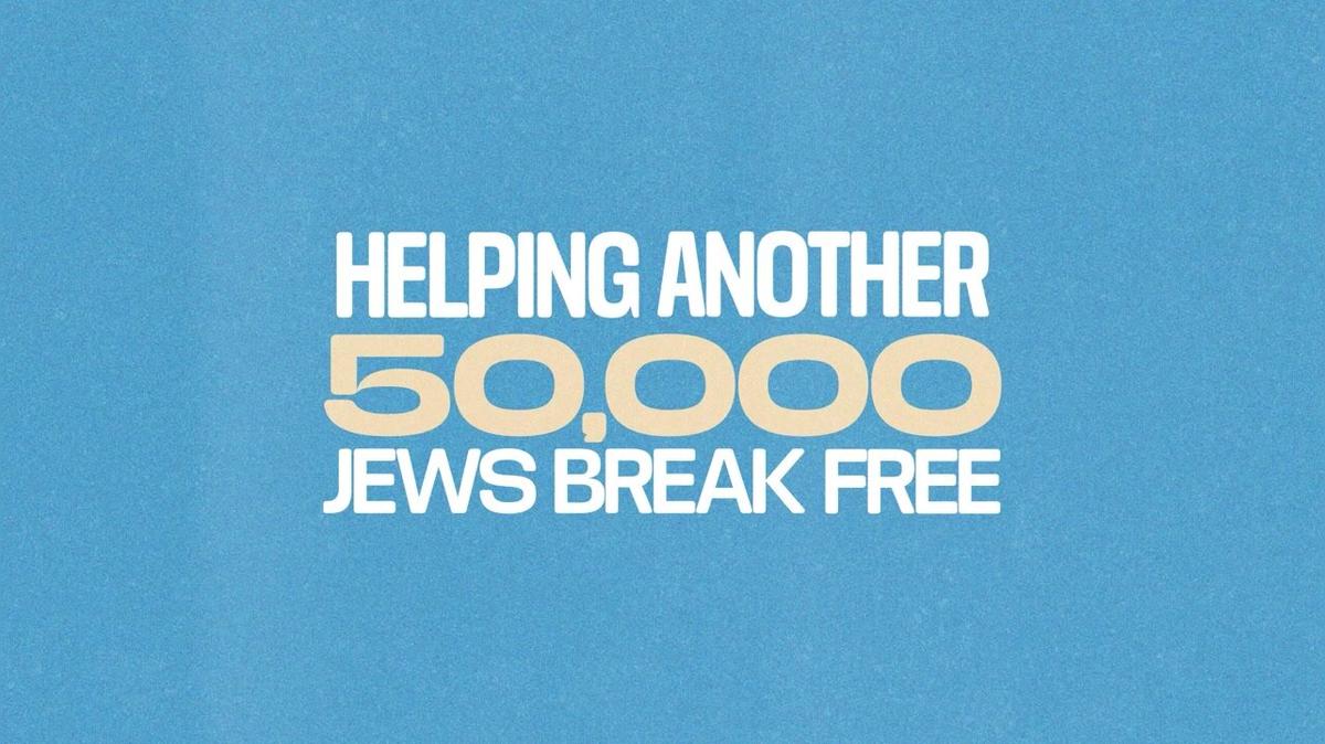 Helping Another 50,000 Jews