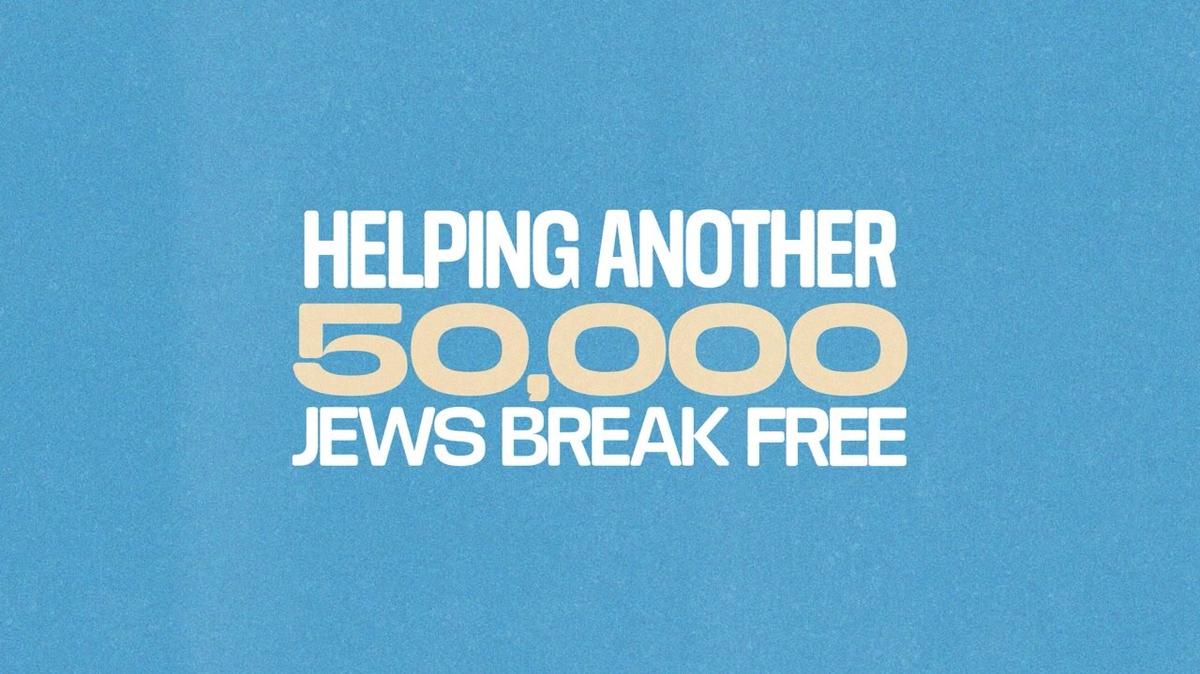 Helping Another 50,000 Jews