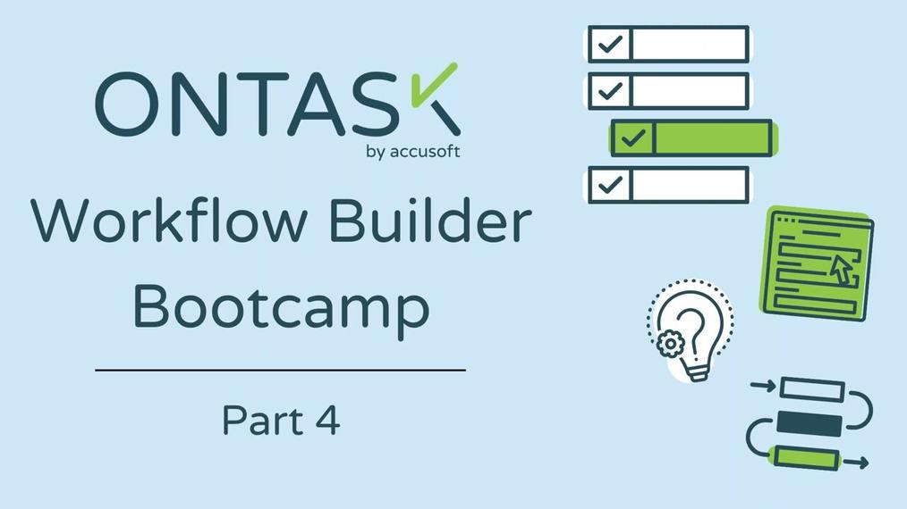 Workflow Builder Bootcamp - Part 4