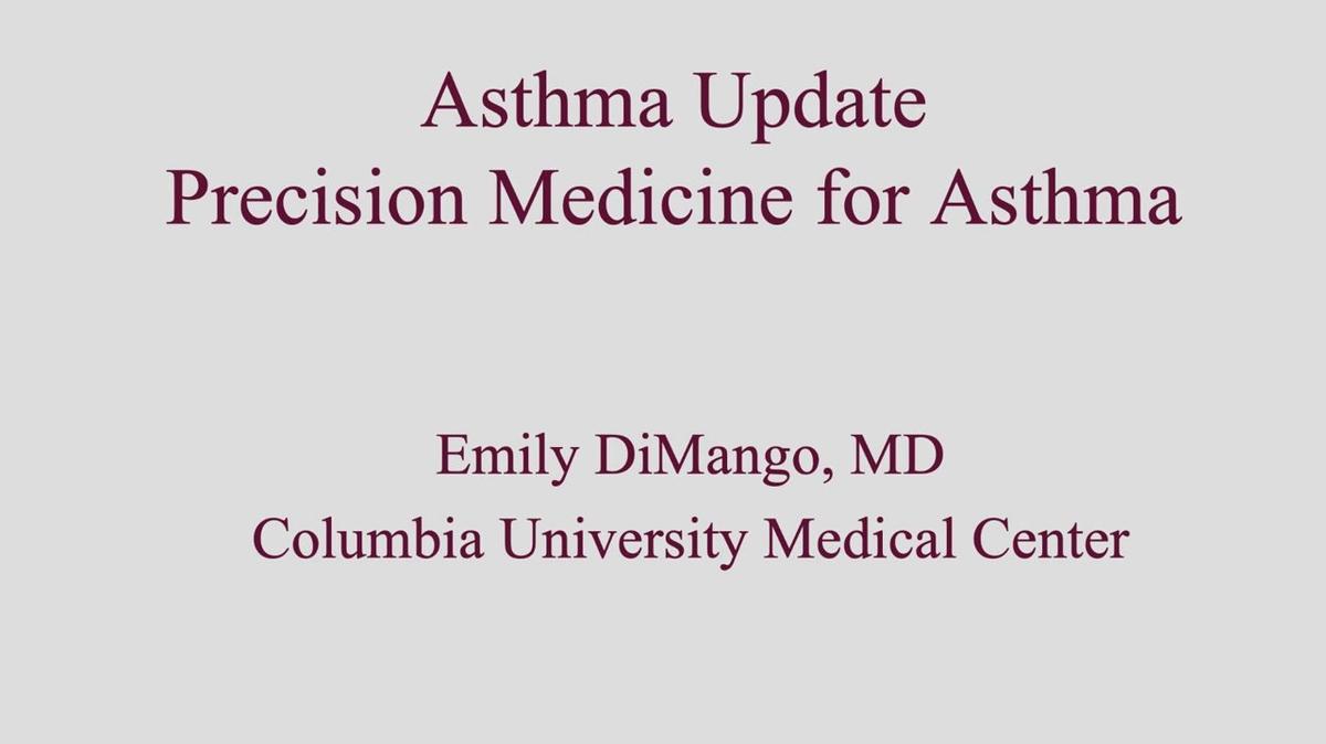 Asthma Update in the Era of Precision Medicine