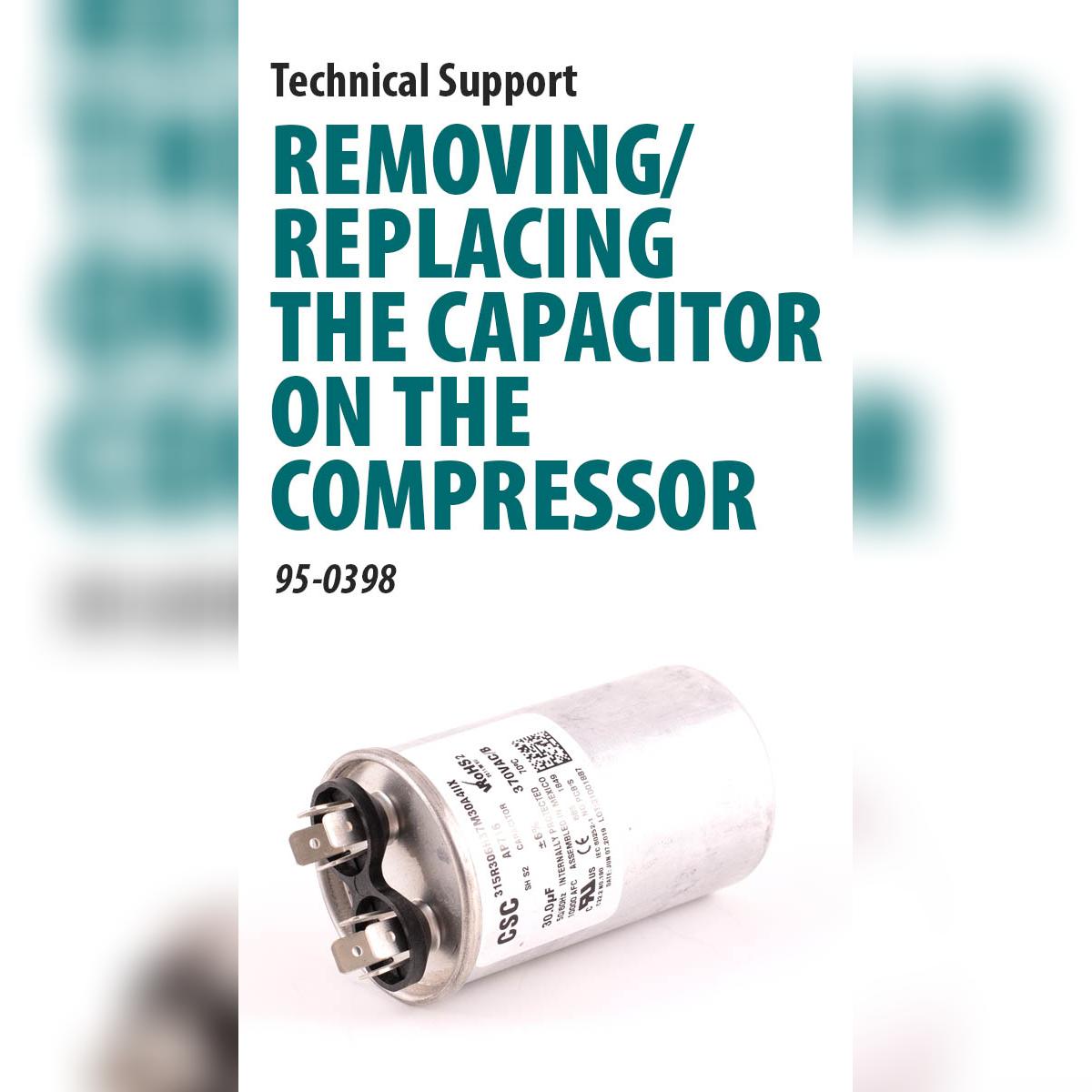 Removing/Replacing the Capacitor on the Compressor [66-4019]