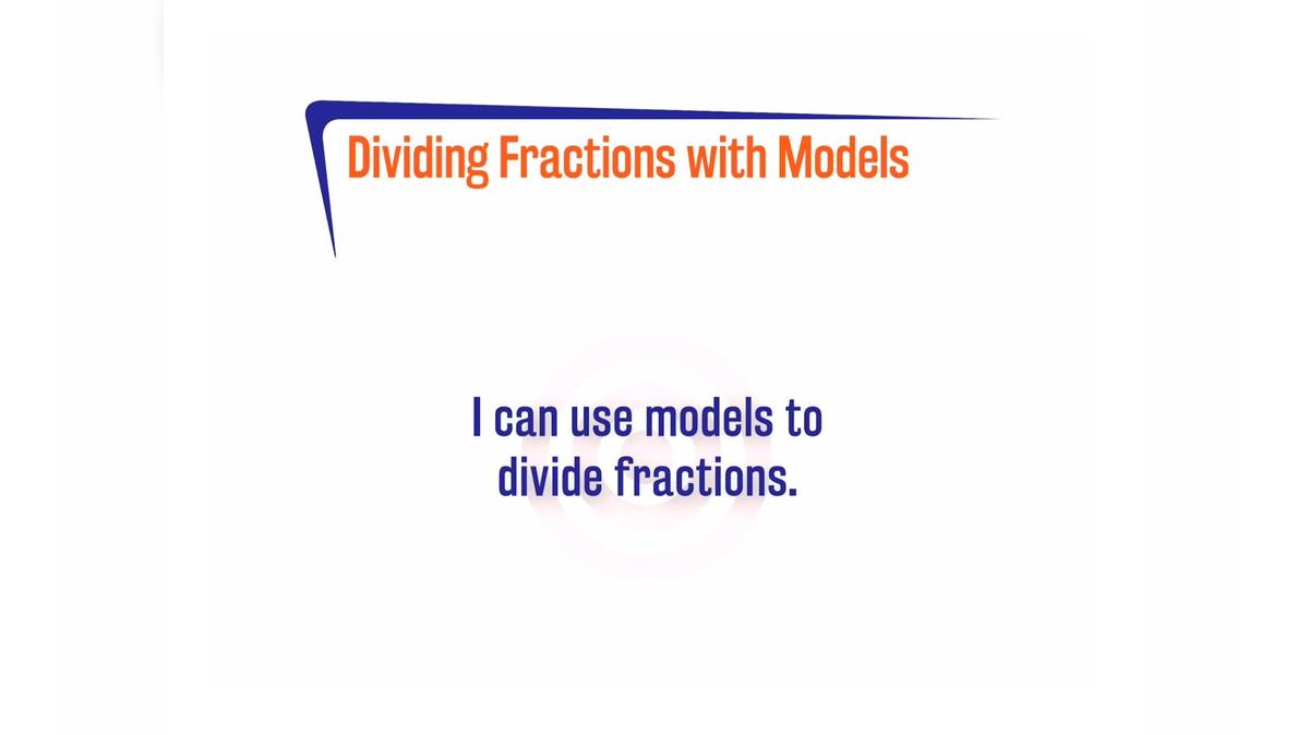 ORSP 1.4.2 Dividing Fractions with Models