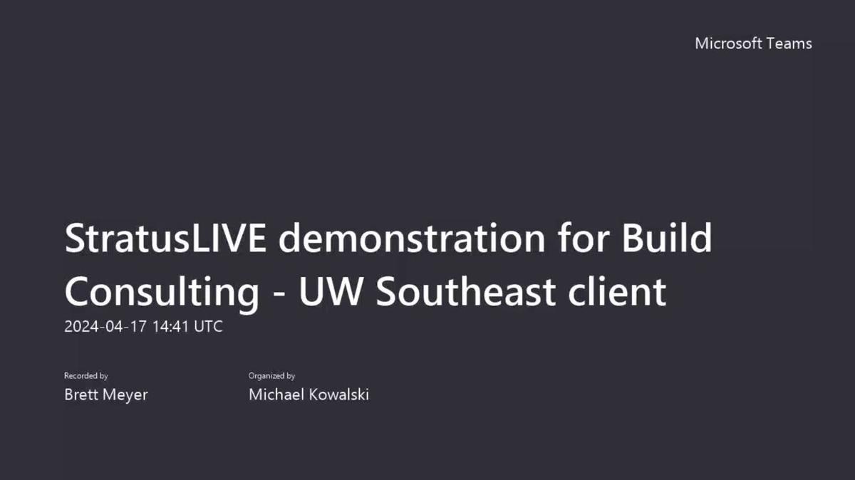 StratusLIVE demonstration for Build Consulting - UW Southeast client-20240417_104058-Meeting Recording