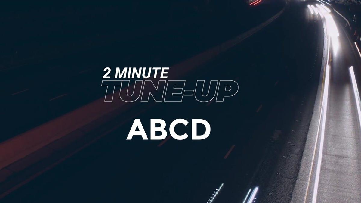 2 Minute Tune-Up: ABCD