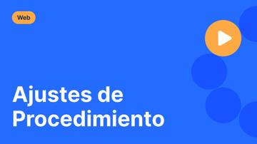 Ajustes de Procedimiento