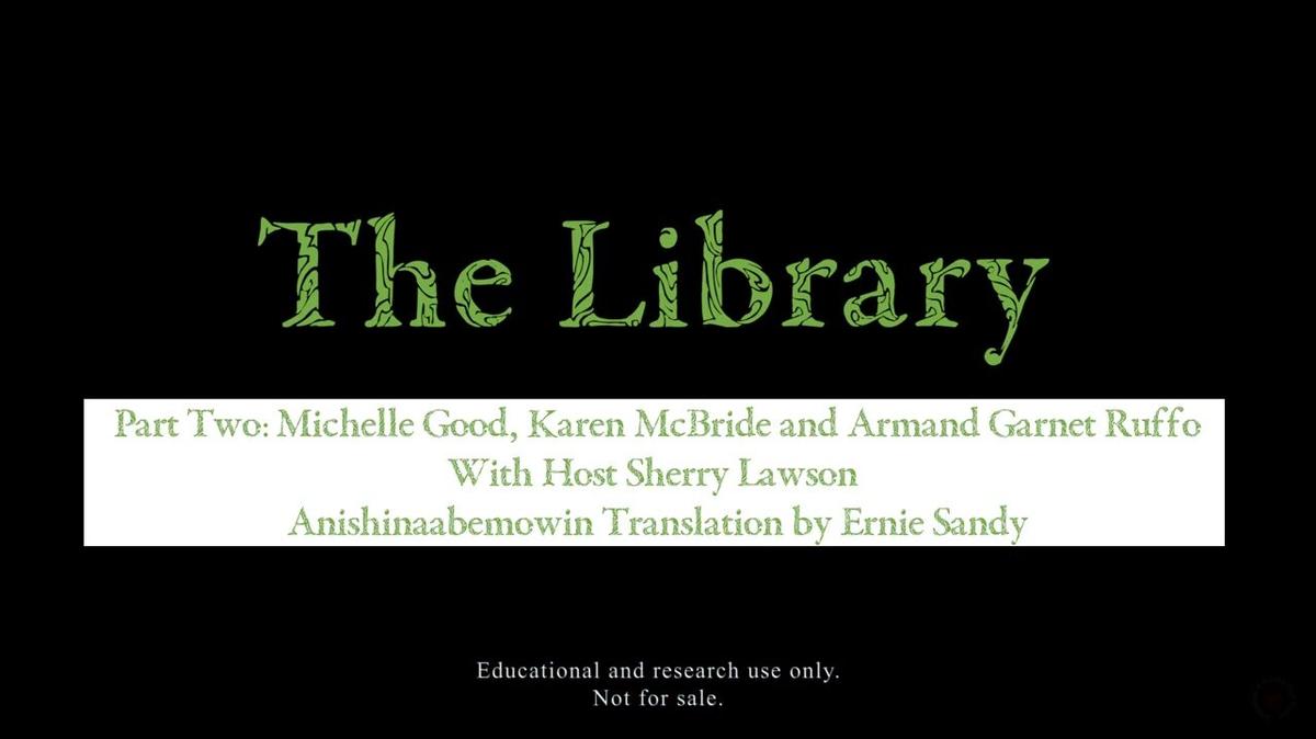 The Library - Part 2 - With Anishinaabemowin Translation by Ernie Sandy