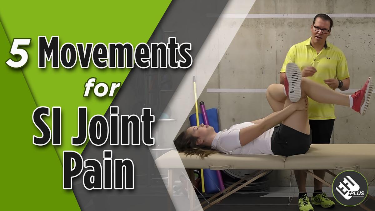 5 Movements for SI Joint Pain