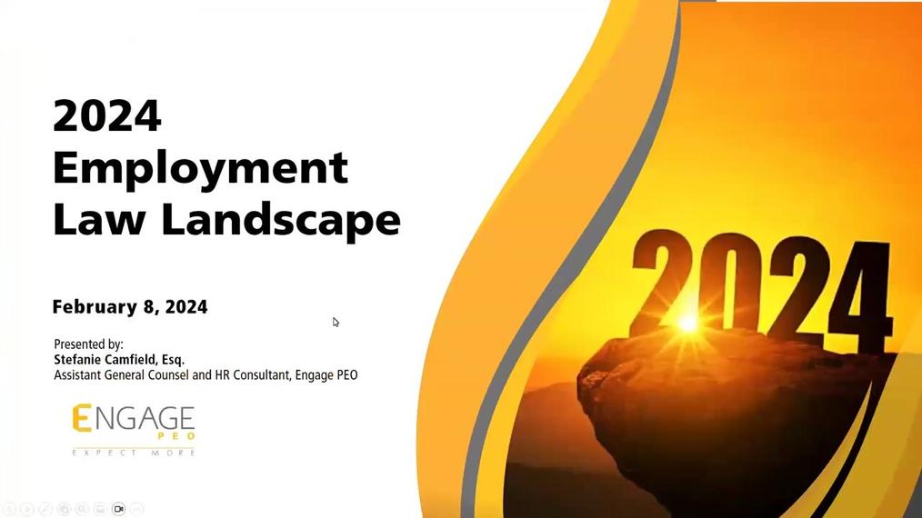 Engage HR Webinar: 2024 Employment Law Landscape