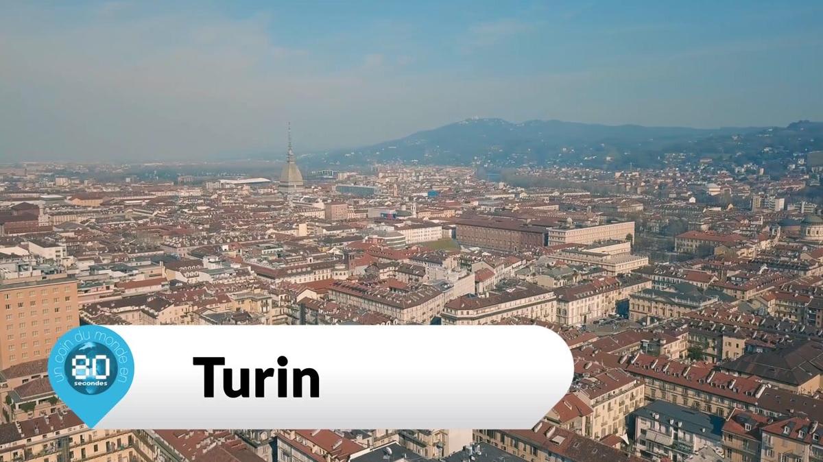 Un coin du monde en 80 secondes.Turin