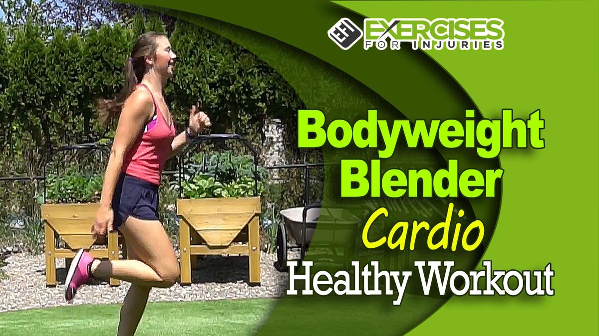 Bodyweight Blender - Cardio - Healthy Workout - A