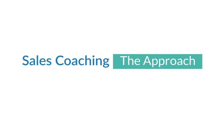 Sales Coaching - The Approach
