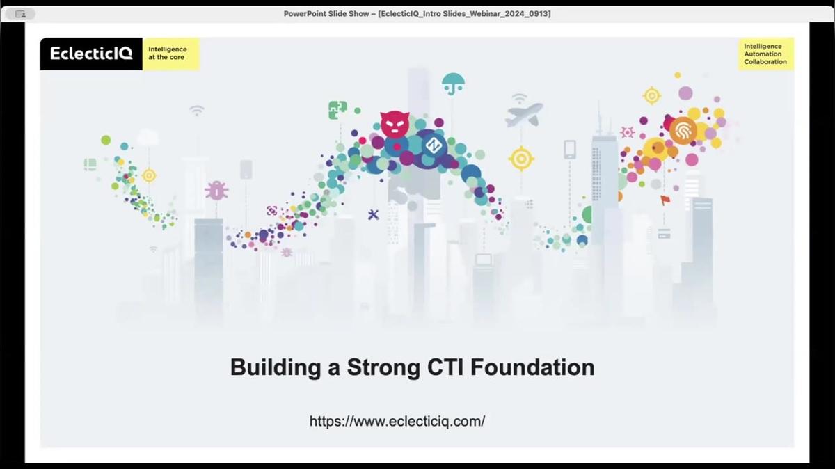 Webinar recording_Building a Strong CTI Foundation
