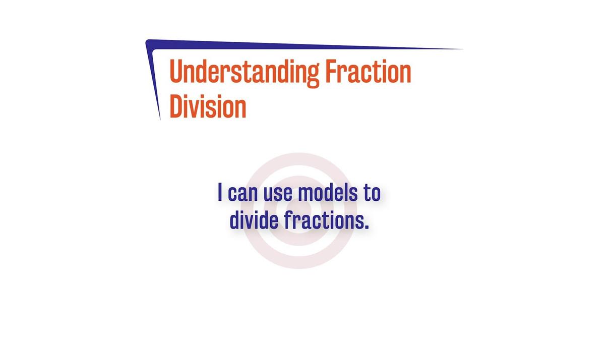 FL27 1.2.2 Understanding Fraction Division