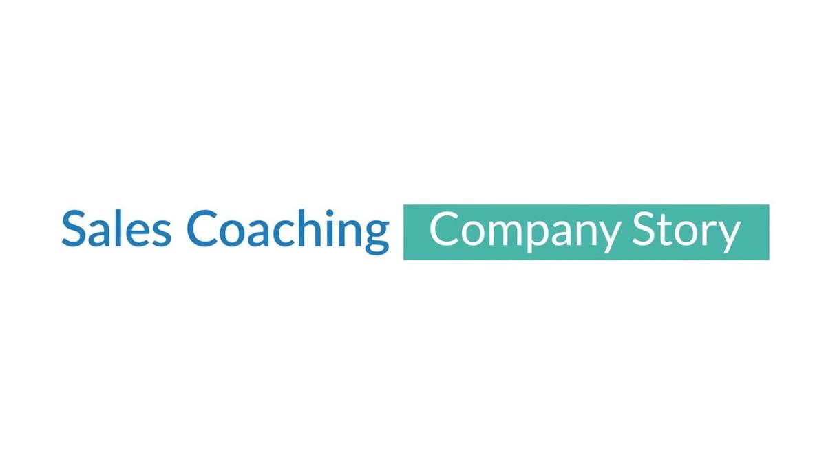 Sales Coaching - Company Story