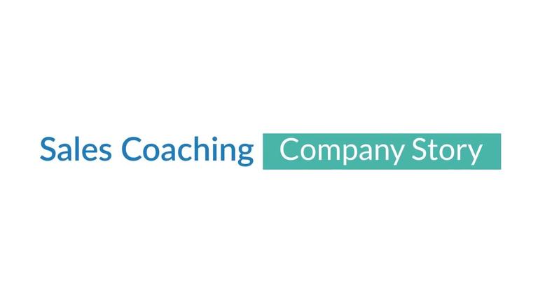 Sales Coaching - Company Story