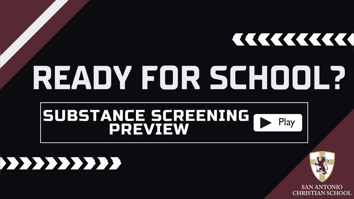 Ready for School?  Substance Screening Preview