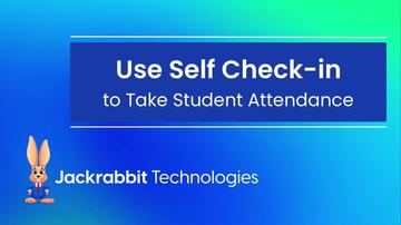 Use Self Check-in to Take Student Attendance