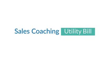 Sales Coaching - Utility Bill