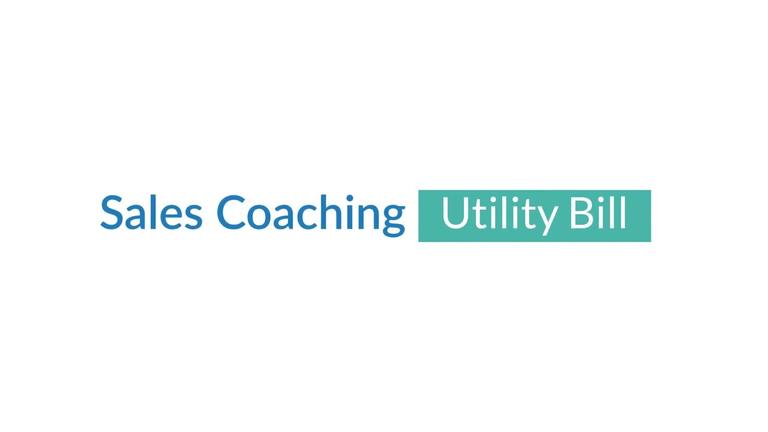Sales Coaching - Utility Bill