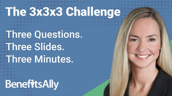 Benefits Compliance Solutions - 3x3x3 Challenge With Sarah Borders