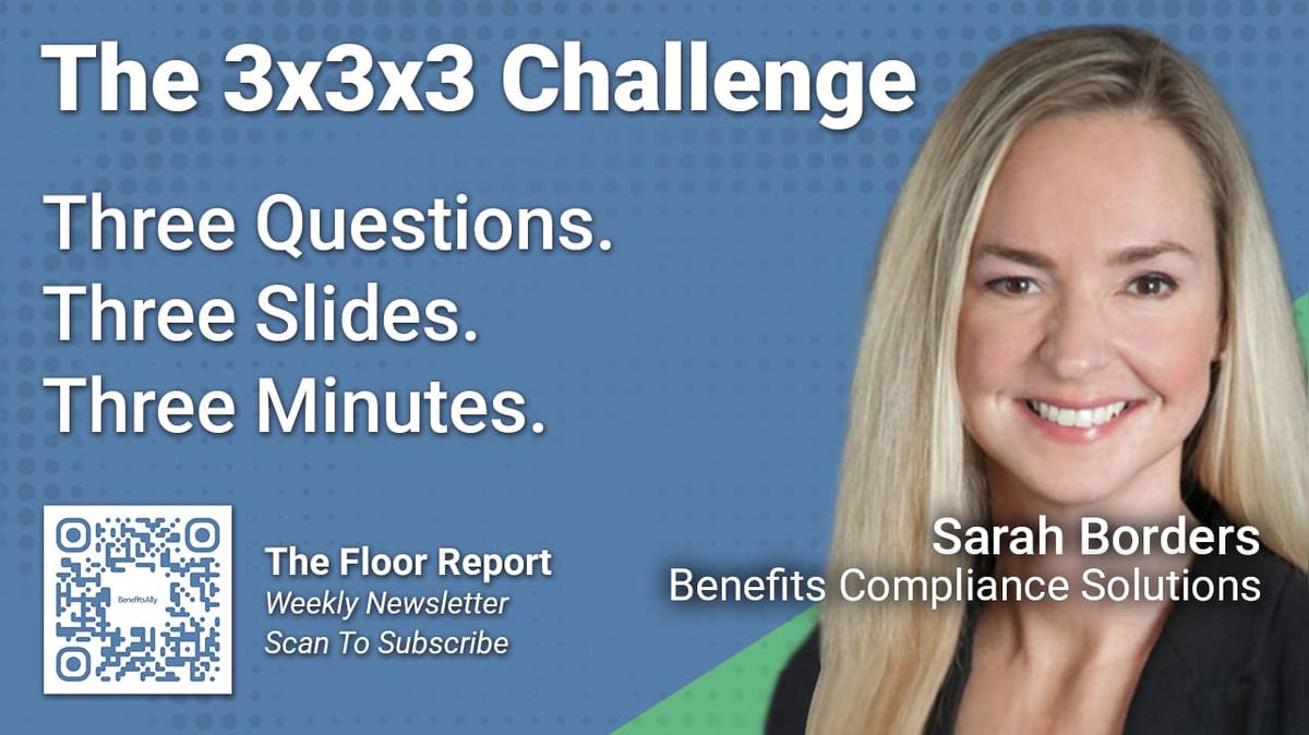 Benefits Compliance Solutions - 3x3x3 Challenge With Sarah Borders