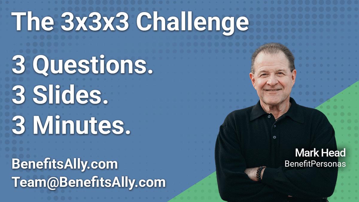 BenefitPersonas - 3x3x3 Challenge with Mark Head