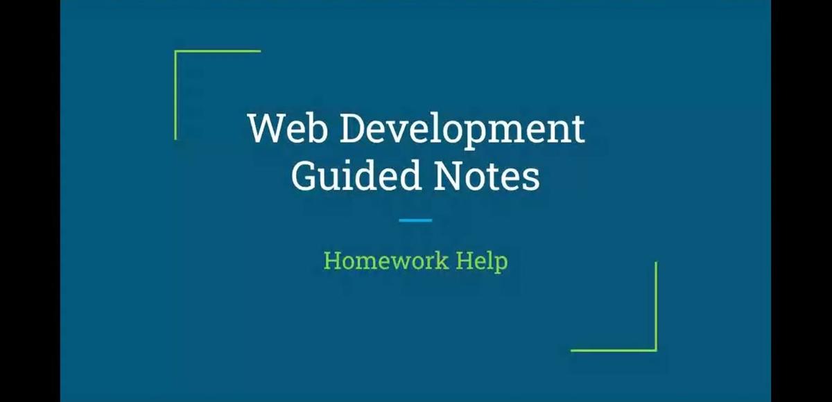 Homework Help Video - Guided Notes F - CSS: Selecting by ID and Class