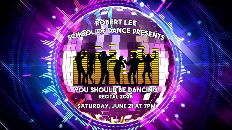 Robert Lee School of Dance Saturday, June 21 at 7
