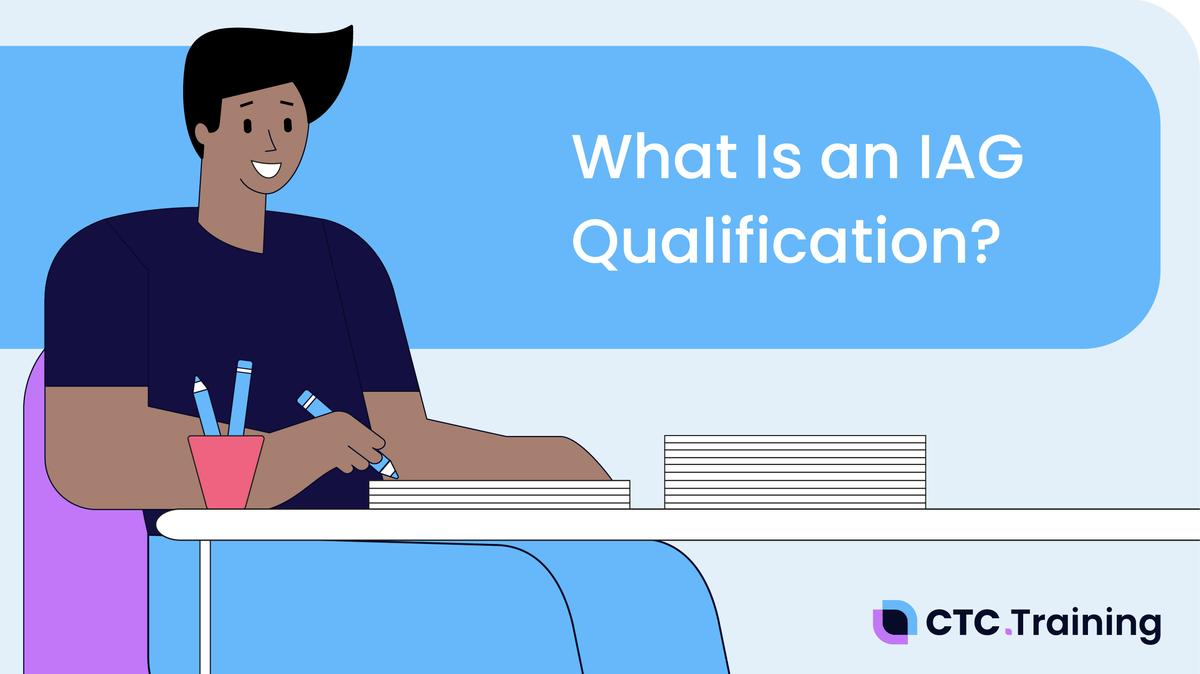 What Is an IAG Qualification?
