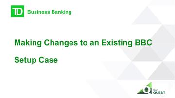 Making Changes to an Existing BBC Setup Case