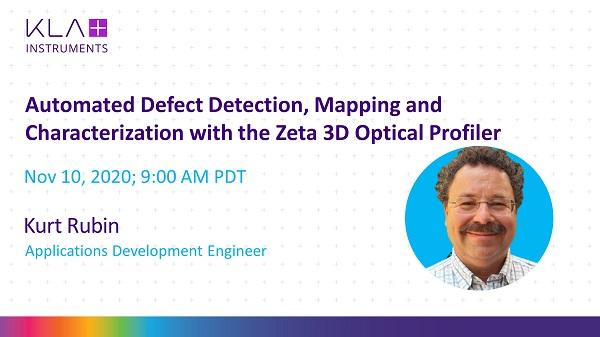 Automated defect detection, mapping and characterization with the Zeta 3d optical profiler