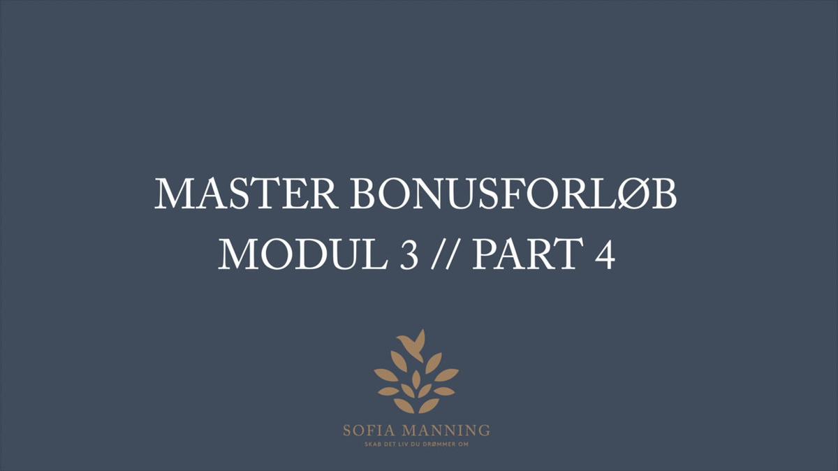 Master Bonusforløb Modul 3 // Part 4