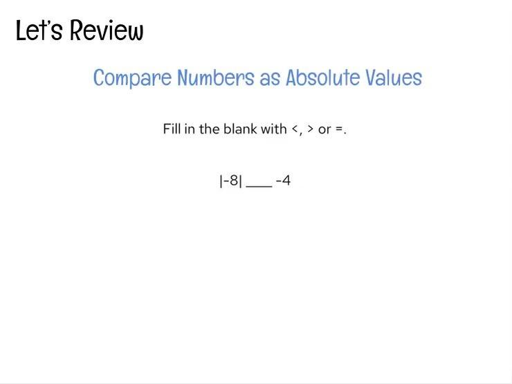 Compare Absolute Values Review.mp4