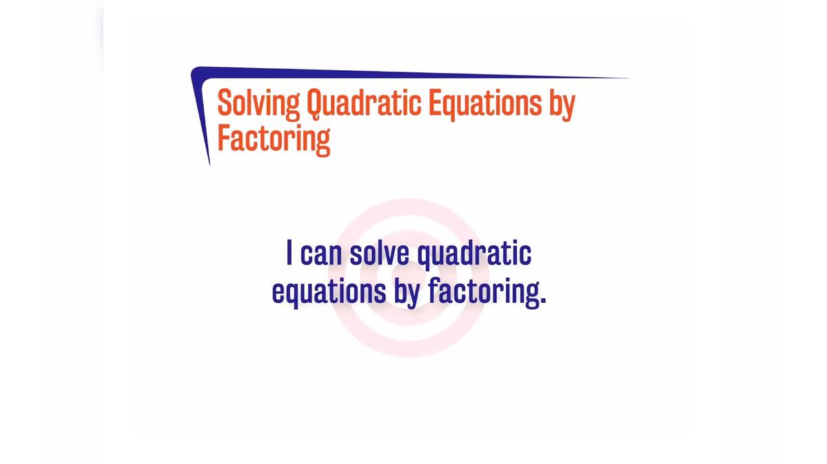 FL A.7.1 Solving Quadratic Equations by Factoring