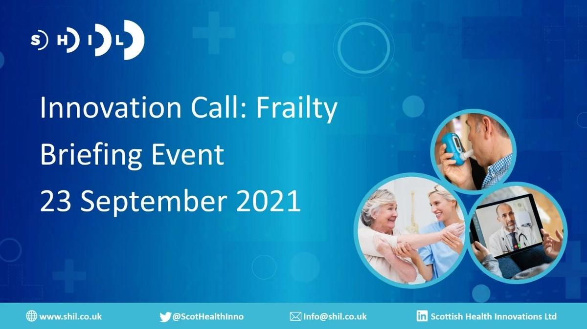 Frailty Innovation Call: Briefing Event - Introduction from Robert Rea and Presentation by Graham Watson