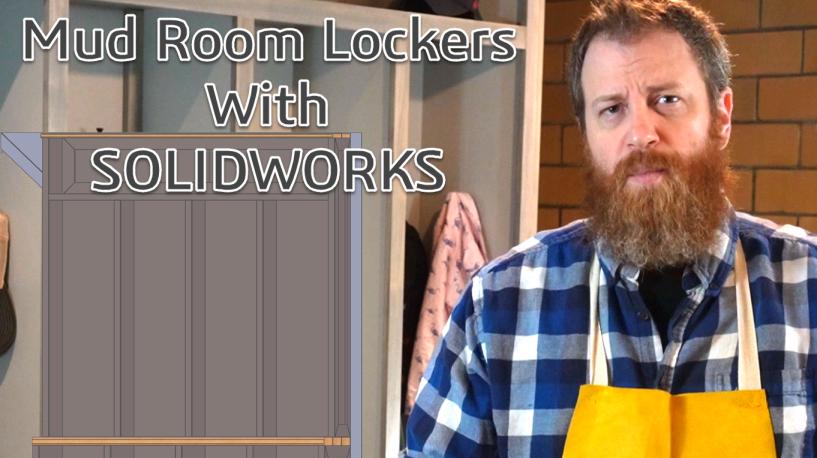 Mud Room Locker Build Starts With SOLIDWORKS