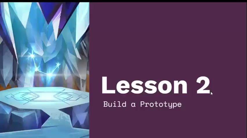 Chapter 4 Module 4 Lesson 2 Build Prototype Fixed.mp4