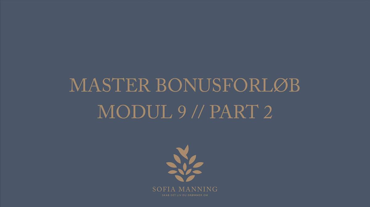 Master Bonusforløb Modul 9 // Part 2