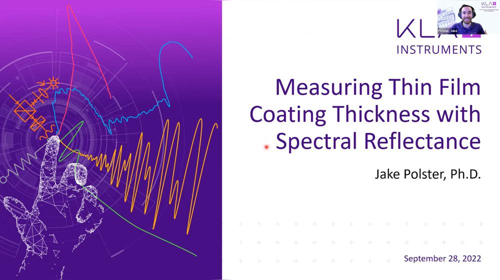 Thin Films &amp; Coatings Technology Asia Symposium: Measuring Thin Film Coating Thickness with Spectral Reflectance