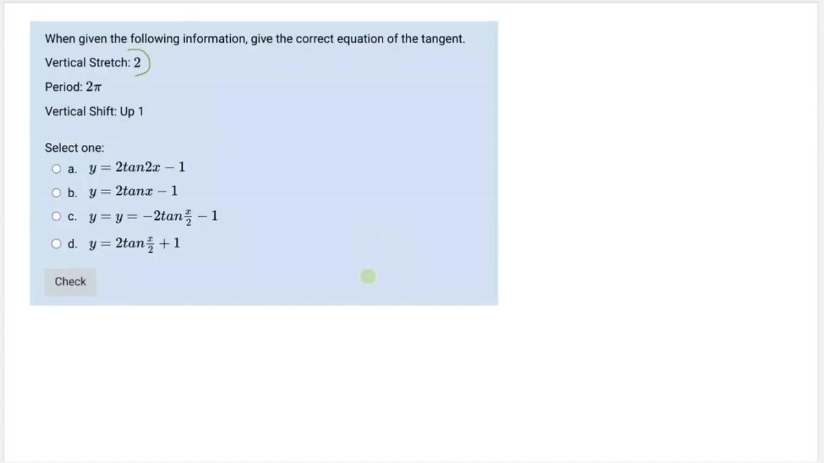 SMIII Unit 7 Lesson 3 Graphing Tangent Homework Help 2