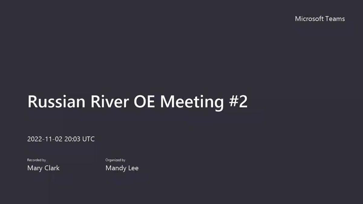 Russian River OE Meeting _2-20221102_130304-Meeting Recording