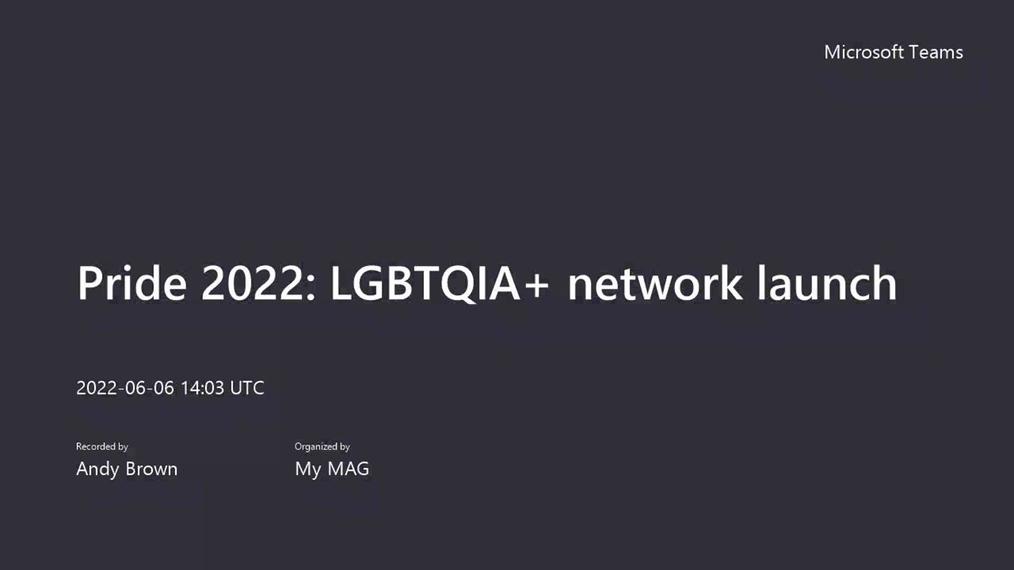 Pride 2022_ LGBTQIA+ network launch-20220606_150324-Meeting Recording.mp4