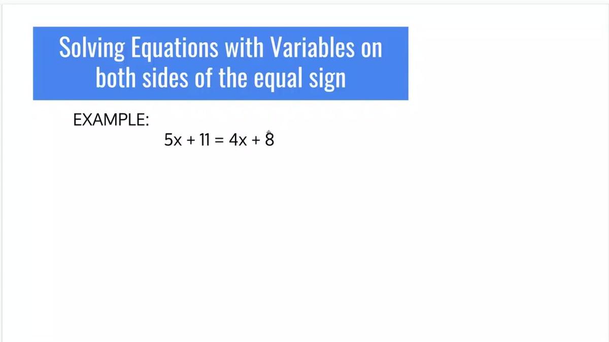 SM1 - Review Solving Equations with Variables on both sides of the equal sign.mp4