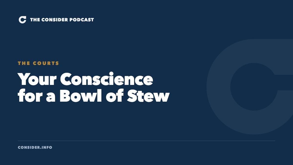 Your Conscience for a Bowl of Stew Ep 44