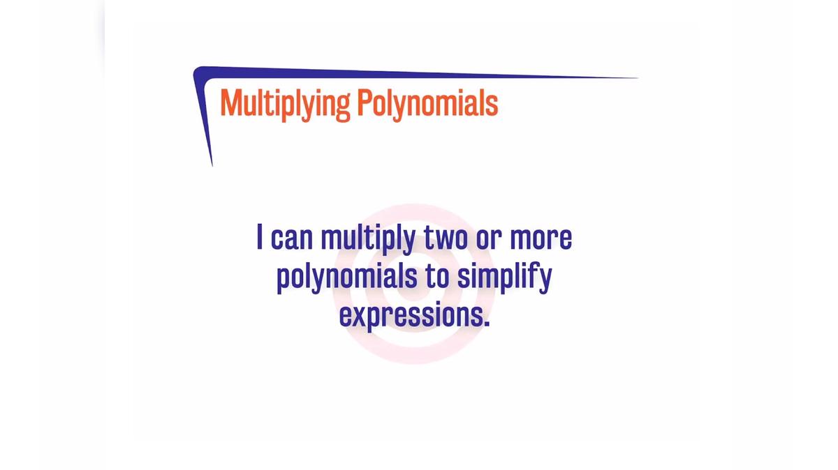 Core SP A.9.2 Multiplying Polynomials