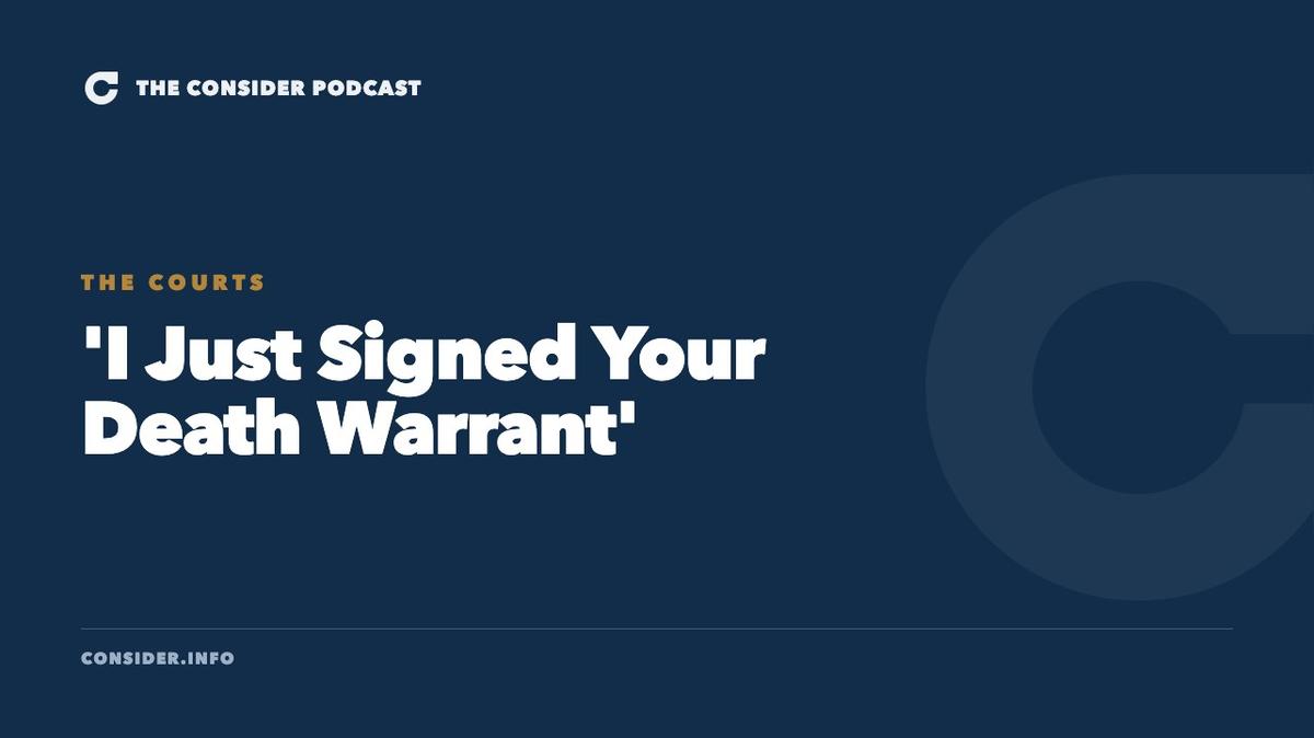 'I Just Signed Your Death Warrant' Ep 38